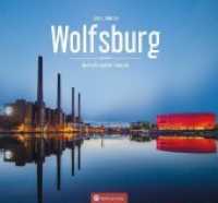 Wolfsburg - Farbbildband (Farbbildband) （2020. 72 S. zahlr. Farbfotos. 22.8 x 24.5 cm）