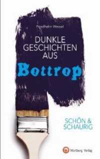 Dunkle Geschichten aus Bottrop (Geschichten und Anekdoten) （2020. 80 S. schw./w. Fotos. 21 cm）