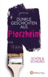 Dunkle Geschichten aus Pforzheim (Geschichten und Anekdoten) （2020. 80 S. schw./w. Fotos. 21 cm）