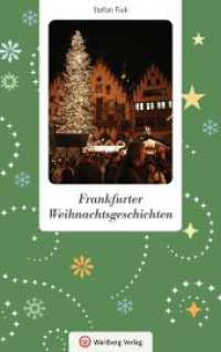 Frankfurter Weihnachtsgeschichten (Weihnachtsgeschichten) （2023. 80 S. schw./w. Fotos. 21 cm）