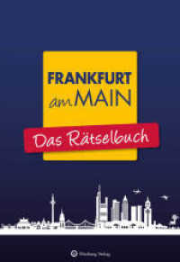 Frankfurt am Main - Das Rätselbuch （2020. 64 S. zahlr. Farbfotos. 24 cm）