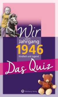 Wir vom Jahrgang 1946 - Das Quiz : Kindheit und Jugend - Geschenkbuch zum 80. Geburtstag (Jahrgangsquizze)