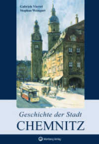 Geschichte der Stadt Chemnitz (Stadtgeschichte) （2022. 128 S. zahlr. Farb- und S/w-Fotos. 24.5 cm）