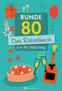Runde 80! Das Rätselbuch zum 80. Geburtstag (Rätselbücher) （2023. 64 S. zahlr. Farbfotos. 24 cm）