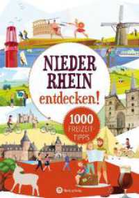 Niederrhein entdecken! 1000 Freizeittipps : Natur, Kultur, Sport, Spa&szlig; : Urlaub in der Heimat: Lernen Sie das Freizeitangebot Ihrer Region kennen (Freizeitf&uuml;hrer) （2. aktualisierte Auflage 2023）