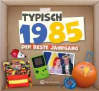 Typisch 1985 - Der beste Jahrgang : Jahrgangsbuch zum 40. Geburtstag - Das perfekte Geschenk zum runden Geburtstag - Fotos, Texte, Erinnerungen (Geschenkbuch)