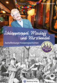 Aschaffenburger Kneipengeschichten : Schlappeseppel, Maulaff und Wurstbendel (Kneipengeschichten) （2025. 80 S. Farb- und S/w- Fotos. 24.5 cm）