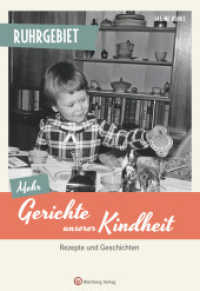 Ruhrgebiet - Mehr Gerichte unserer Kindheit : Rezepte und Geschichten (Kochen und Kulinarisch) （2025. 128 S. zahlr. Farbfotos. 24.5 cm）