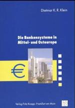 Die Bankensysteme in Mittel- und Osteuropa （2003. X, 332 S. 21 cm）