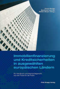 Immobilienfinanzierung und Kreditsicherheiten in ausgew&auml;hlten europ&auml;ischen L&auml;ndern （2016. 414 S. 24.5 cm）