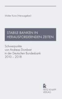 Stabile Banken in herausfordernden Zeiten : Schwerpunkte von Andreas Dombret in der Deutschen Bundesbank 2010 - 2018 （2019. 496 S. 245 x 176 mm）