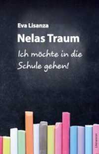 Nelas Traum : "Ich möchte in die Schule gehen!" (Literareon) （2015. 48 S. 210 mm）