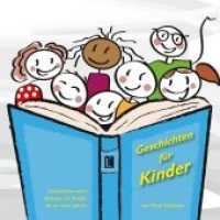 Geschichten für Kinder : Geschichten zum Vorlesen (Literareon) （2016. 24 S. 2 SW-Abb., 13 Farbabb. 170 mm）