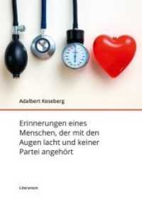 Erinnerungen eines Menschen, der mit den Augen lacht und keiner Partei angehört (Literareon) （2018. 396 S. 21 cm）