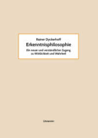 Erkenntnisphilosophie : Ein neuer und verständlicher Zugang zu Wirklichkeit und Wahrheit (Literareon) （2021. 158 S. 21 cm）
