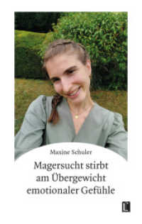 Magersucht stirbt am Übergewicht emotionaler Gefühle : Mentale Gesundheit betrifft uns alle (Literareon) （2024. 112 S. 190 mm）