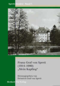 Franz Graf von Spreti (1914-1990) "Mein Kapfing" (Spreti-Studien 5) （2017. 208 S. 8 Tabellen, 20 SW-Abb. 20.5 cm）