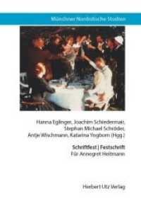 Schriftfest | Festschrift : Für Annegret Heitmann (Münchner Nordistische Studien 33) （2018. 642 S. 32 SW-Abb. 20.5 cm）