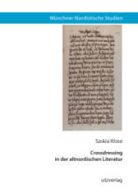 Crossdressing in der altnordischen Literatur (Münchner Nordistische Studien 52) （2024. 158 S. 2 Farbabb. 205 mm）