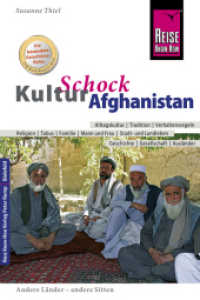 Reise Know-How KulturSchock Afghanistan : Alltagskultur, Traditionen, Verhaltensregeln, ... (Reise Know-How) （3. Aufl. 2017. 276 S. Farbabb. 180 mm）