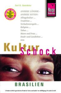Reise Know-How KulturSchock Brasilien : Alltagskultur, Traditionen, Verhaltensregeln, ... (Reise Know-How) （5., aktualis. Aufl. 2012. 276 S. m. Farbfotos. 180 mm）