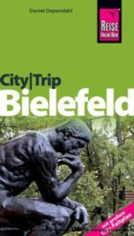 Reise Know-How CityTrip Bielefeld (Reise Know-How) （2010. 144 S. m. Farbfotos, Beil.: Faltpl. 19,5 cm）