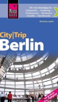 Reise Know-How CityTrip Berlin (Reise Know-How) （5., neubearb. u. aktualis. Aufl. 2013. 144 S. m. zahlr. Farbfotos, Bei）