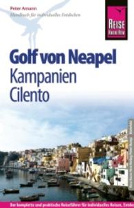 Reise Know-How Golf von Neapel， Kampanien， Cilento : Reiseführer für individuelles Entdecken (Reise Know-How)