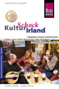 Reise Know-How KulturSchock Irland : Alltagskultur, Tradition, Verhaltensregeln, ... (Reise Know-How) （2. Aufl. 2017. 288 S. Farbabb. 180 mm）