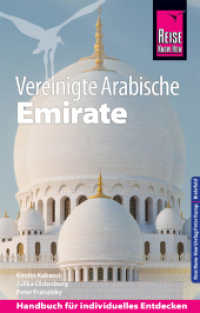 Reise Know-How Reiseführer Vereinigte Arabische Emirate (Abu Dhabi, Dubai, Sharjah, Ajman, Umm al-Quwain, Ras al-Khaimah (Handbuch für individuelles Entdecken) （9. Aufl. 2019. 672 S. Farbabb., Ktn., graph. Darst., Diagr. 188 mm）