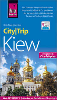 Reise Know-How CityTrip Kiew : Reiseführer mit Stadtplan und kostenloser Web-App (CityTrip) （4. Aufl. 2019. 144 S. Farbabb., Ktn., graph. Darst. 195 mm）