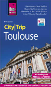 Reise Know-How CityTrip Toulouse : Reiseführer mit Stadtplan und kostenloser Web-App (Reise Know-How) （2. Aufl. 2020. 144 S. Farbabb., Ktn., graph. Darst. 195 mm）
