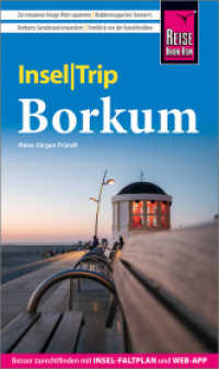 Reise Know-How InselTrip Borkum : Reiseführer mit Insel-Faltplan und kostenloser Web-App (InselTrip) （2. Aufl. 2022. 144 S. Farbabb., Ktn., graph. Darst. 195 mm）