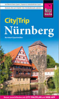 Reise Know-How CityTrip Nürnberg : Reiseführer mit Stadtplan und kostenloser Web-App (CityTrip) （6. Aufl. 2022. 144 S. Farbabb., Ktn., graph. Darst. 195 mm）