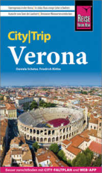 Reise Know-How CityTrip Verona : Reiseführer mit Stadtplan und kostenloser Web-App (CityTrip) （8. Aufl. 2022. 144 S. Farbabb., Ktn., graph. Darst. 195 mm）