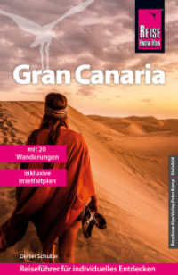 Reise Know-How Reiseführer Gran Canaria mit den zwanzig schönsten Wanderungen und Faltplan (Reiseführer) （12. Aufl. 2023. 408 S. Farbabb., Ktn., graph. Darst., Diagr. 188 mm）