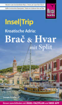 Reise Know-How InselTrip Brac & Hvar mit Split : Reiseführer mit Insel-Faltplan und kostenloser Web-App (InselTrip) （2. Aufl. 2023. 144 S. Farbabb., Ktn., graph. Darst. 195 mm）