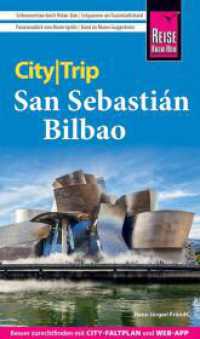 Reise Know-How CityTrip San Sebastián und Bilbao : Reiseführer mit Stadtplan und kostenloser Web-App (CityTrip) （4. Aufl. 2023. 144 S. Farbabb., Ktn., graph. Darst. 195 mm）