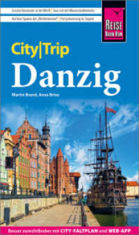 Reise Know-How CityTrip Danzig : Reiseführer mit Stadtplan und kostenloser Web-App (CityTrip) （5. Aufl. 2025. 144 S. Farbabb. 190 mm）