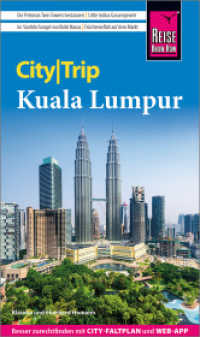 Reise Know-How CityTrip Kuala Lumpur : Reiseführer mit Stadtplan und kostenloser Web-App (CityTrip) （3. Aufl. 2024. 144 S. Farbabb. 190 mm）