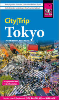Reise Know-How CityTrip Tokyo : Reiseführer mit Stadtplan und kostenloser Web-App (CityTrip) （3. Aufl. 2024. 144 S. Farbabb. 190 mm）