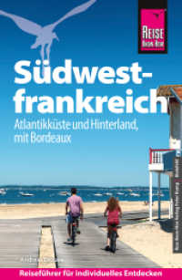 Reise Know-How Reiseführer Südwestfrankreich - Atlantikküste und Hinterland, mit Bordeaux (Reiseführer) （8. Aufl. 2024. 432 S. Farbabb. 180 mm）