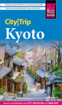 Reise Know-How CityTrip Kyoto : Reiseführer mit Stadtplan und kostenloser Web-App (CityTrip) （2. Aufl. 2024. 144 S. Farbabb. 190 mm）