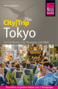 Reise Know-How Reiseführer Tokyo (CityTrip PLUS) : mit Stadtplan und kostenloser Web-App (CityTrip PLUS) （10. Aufl. 2024. 372 S. Farbabb. 180 mm）