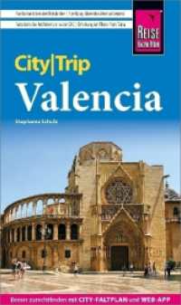 Reise Know-How CityTrip Valencia : Reiseführer mit Stadtplan und kostenloser Web-App (CityTrip) （4. Aufl. 2024. 144 S. Farbabb. 190 mm）