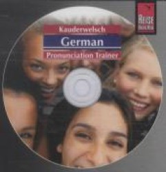 Kauderwelsch German Pronunciation Trainer, 1 Audio-CD : Deutsch als Fremdsprache, englische Ausgabe. 41 Min. （1. Auflage. 2004）