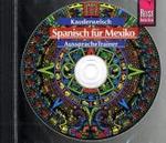 Spanisch für Mexiko AusspracheTrainer, 1 Audio-CD : 60 Min. (Reise Know-How Kauderwelsch AusspracheTrainer) （1. Auflage. 2004）