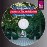 Spanisch für Andalusien AusspracheTrainer, 1 Audio-CD : 60 Min. (Reise Know-How Kauderwelsch AusspracheTrainer) （1. Auflage. 2006）