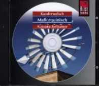 Mallorquinisch AusspracheTrainer, 1 Audio-CD : Mallorquinisch - Wort f&uuml;r Wort. 61 Min. (Reise Know-How Kauderwelsch AusspracheTrainer) （1. Auflage. 2006）
