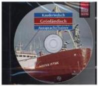 Grönländisch, 1 Audio-CD : 63 Min. (Reise Know-How Kauderwelsch AusspracheTrainer) （1. Auflage. 2006. 125x140 mm）
